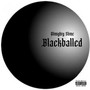 Blackballed (Explicit)