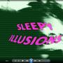 Sleepy Illusions (Explicit)