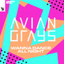 Wanna Dance All Night