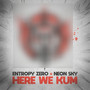 Here We Kum (Explicit)