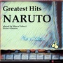 Naruto Greatest Hits (Piano Version)