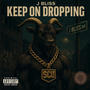 Keep On Dropping (Explicit)