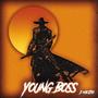 Young Boss By: D Maestro (Explicit)