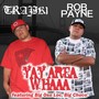 Yay Area Whaaa (feat. Big Oso Loc, Rob Payne & Big Chuco) (Explicit)