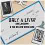 Only a Livin' (feat. Jessie T)