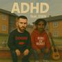 ADHD (feat. DWN) [Remix] [Explicit]