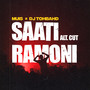 Saati Ramoni (Alternate Cut) [Explicit]