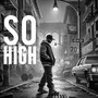 So High