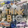 Think Big (feat. Christ Bearer & Northstar) [Explicit]