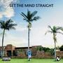 Set The Mind Straight (Single ) [Explicit]