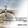 Amat Vita (Jan Kanty Pawluskiewicz Antologia)