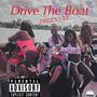 Drive The Boat (get turnt) [Explicit]