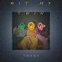 WIT MY TWIN (Explicit)