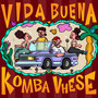 Vida Buena (Explicit)