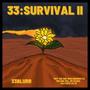 33:Survival II