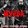 Mvrda (Explicit)