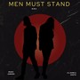 Men must stand (M.M.S)