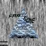 Far Gone (Explicit)