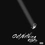 Out Nothing (Explicit)