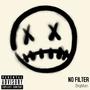 NO FILTER (Explicit)