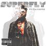 Superfly (feat. Zaytoven) [Explicit]