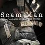 Scam Man (feat. BANDMASTER_CHRIS) [Explicit]