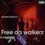 Free Da Walkerz (Explicit)