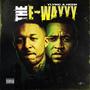 The E-Wayyy (Explicit)