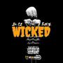 Wicked (feat. ToN.Y.) [Explicit]