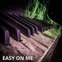 Easy on Me
