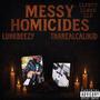Messy Homicides (feat. Tharealcalikid) [Explicit]