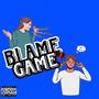 Blame Game (Explicit)