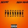 Pressure (feat. Jaylan Baker) [Explicit]