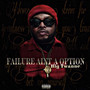 Failure Aint a Option (Explicit)