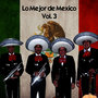 Lo Mejor de Mexico, Vol. 3