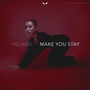 Make You Stay