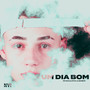 Um Dia Bom (Explicit)