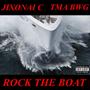 Rock the boat (feat. TMA) [Explicit]