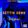 Gettin Down (Explicit)