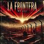 La Frontera (Explicit)