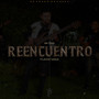 Reencuentro (En Vivo)