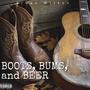 Boots, Bums, and Beer