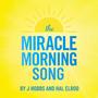 The Miracle Morning Song (feat. Hal Elrod)