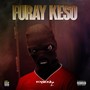 Furay Keso (Explicit)