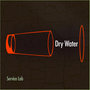 Dry Water