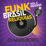 Funk Brasil Relíquias (DJ Marlboro Remixes / Vol. 5)