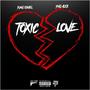 Toxic Love (feat. YMG Alex) [Explicit]