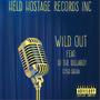 Wild Out (feat. DI The Dillaboy & Cyco Satan) [Explicit]