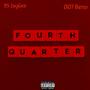 Fourth Quarter (feat. 007 Beno) [Explicit]