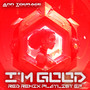 I'm Good (Red Remix Playlist EP)